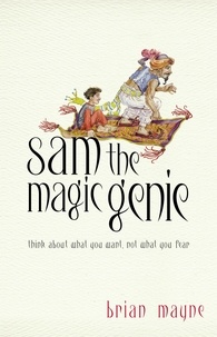 Brian Mayne - Sam The Magic Genie.