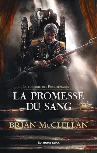 La trilogie des Poudremages Tome 1 La promesse du sang