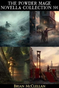 Powder Mage Novella Collection #1