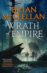 Brian McClellan - Wrath of Empire - Book Two of Gods of Blood and Powder.