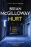 Hurt. a tense crime thriller from the bestselling author of Little Girl Lost