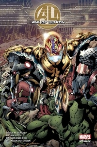 Brian Michael Bendis et Bryan Hitch - Age of Ultron.