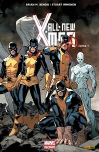 Brian Michael Bendis et Stuart Immonen - All-New X-Men (2013) T01 - X-Men d'hier.