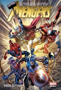 Brian Michael Bendis et Bryan Hitch - Avengers  : Vision du futur.