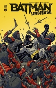 Brian Michael Bendis et Nick Derington - Batman Universe.