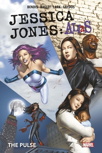 Jessica Jones : Alias Tome 3 The Pulse