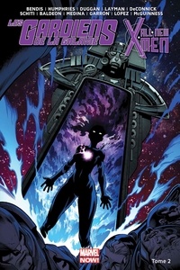 Brian Michael Bendis et Sam Humphries - Les Gardiens de la Galaxie - All New X-Men Tome 2 : Le vortex noir (II).