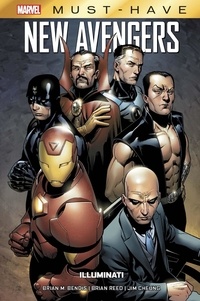 Brian Michael Bendis et Brian Reed - New Avengers - Illuminati.