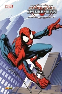 Brian Michael Bendis - Ultimate Spider-Man T01 Pouvoirs et responsab.