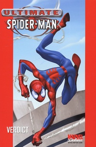 Brian Michael Bendis et Mark Bagley - Ultimate Spider-Man Tome 3 : Verdict.