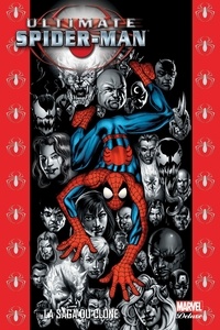 Brian Michael Bendis et Mark Bagley - Ultimate Spider-Man Tome 9 : La saga du clone.