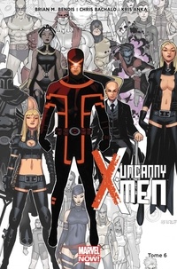 Brian Michael Bendis et Kris Anka - Uncanny X-Men Tome 6 : Le procès de Henry McCoy.
