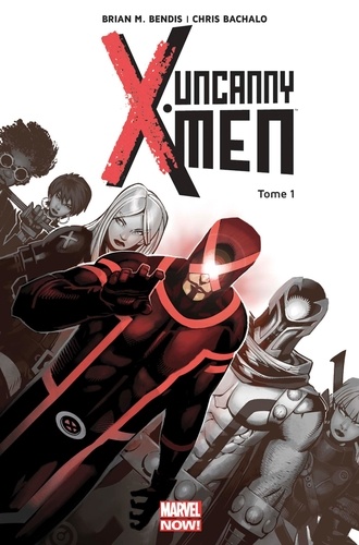 Uncanny X-Men Tome 1 Révolution