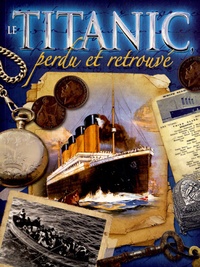 Le Titanic, perdu et retrouvé.pdf