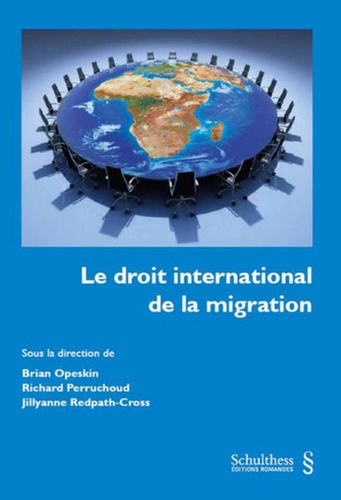 Brian Opeskin et Richard Perruchoud - Le droit international de la migration.