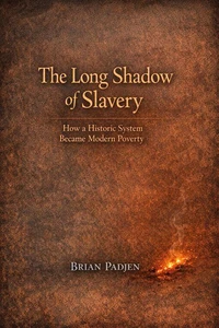 The Long Shadow of Slavery