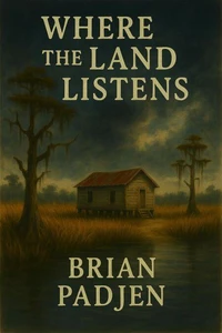 Where the Land Listens