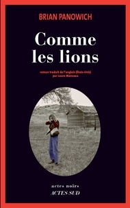 Brian Panowich - Comme les lions.