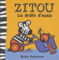 Brian Paterson - Zitou  : La drôle d'auto.