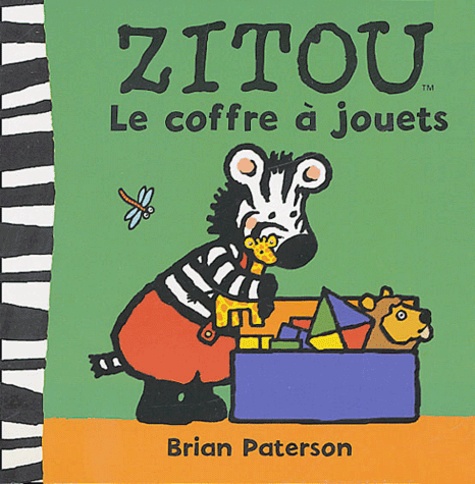 Brian Paterson - Zitou  : Le coffre à jouets.