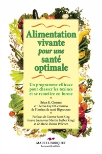 Brian r Clement - Alimentation vivante pour une sante optimale.