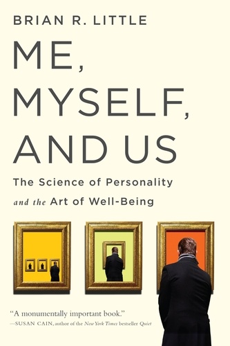 Me, Myself, and Us. The Science of Personality and the Art of Well-Being