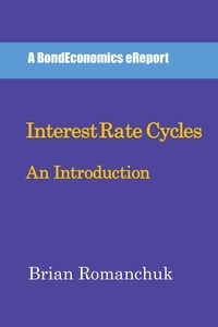 Brian Romanchuk - Interest Rate Cycles: An Introduction.