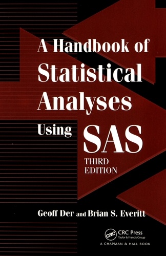 Brian S. Everitt et Geoff Der - A Handbook of Statistical Analyses Using SAS.