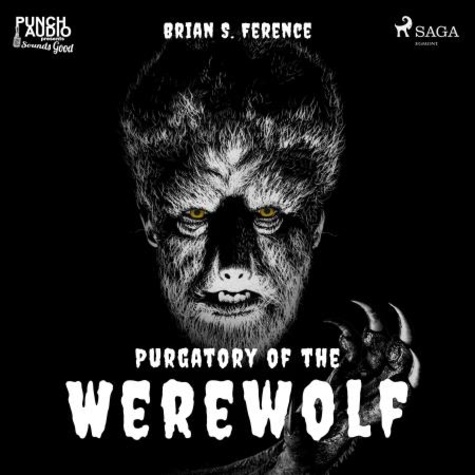 Brian S. Ference et Alex Hyde-White - Purgatory of the Werewolf.