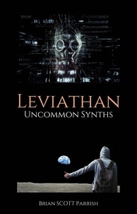  Brian S. Parrish - Leviathan: Uncommon Synths.