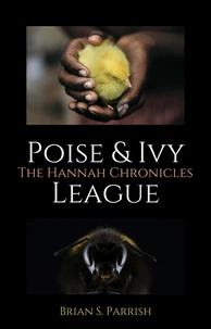 Poise &amp; Ivy League: The Hannah Chronicles