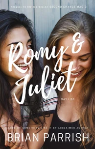 Romy &amp; Juliet Say I Do: Love or Something Like It