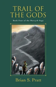 Trail of the Gods: The Morcyth Saga Book Four