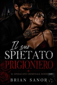 Il suo spietato prigioniero