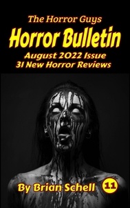  Brian Schell - Horror Bulletin Monthly August 2022 - Horror Bulletin Monthly Issues, #11.