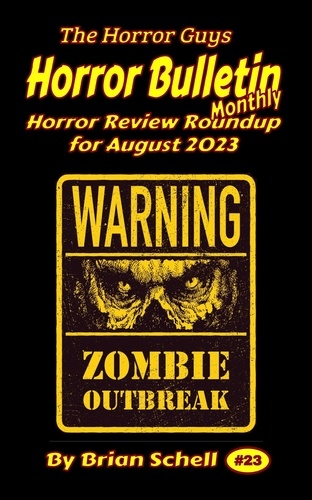  Brian Schell - Horror Bulletin Monthly August 2023 - Horror Bulletin Monthly Issues, #23.