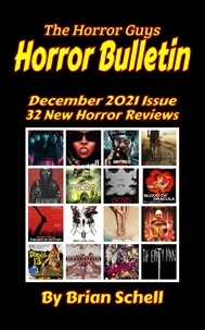  Brian Schell - Horror Bulletin Monthly December 2021 - Horror Bulletin Monthly Issues, #3.