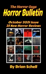  Brian Schell - Horror Bulletin Monthly October 2021 - Horror Bulletin Monthly Issues, #1.