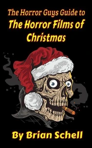 The Horror Guys Guide To The Horror Films of Christmas