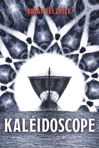 Brian Selznick - Kaléidoscope.