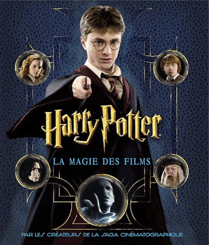 Harry Potter. La magie des films