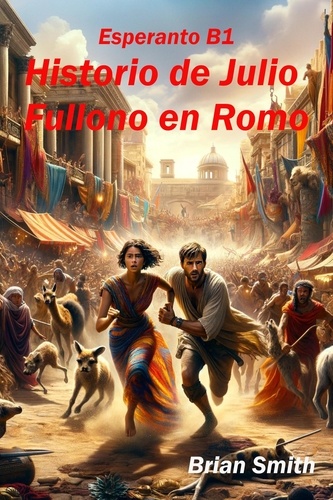  Brian Smith - Historio de Julio  Fulono en Romo - Esperanto reader, #15.
