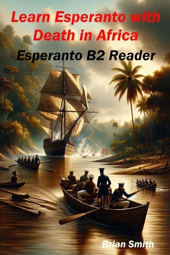  Brian Smith - Learn Esperanto with Death in Africa - Esperanto reader, #17.