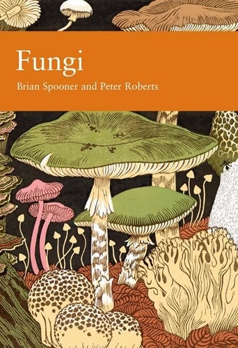 Brian Spooner et Peter Roberts - Fungi.