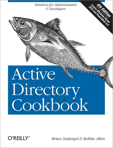 Brian Svidergol et Robbie Allen - Active Directory Cookbook.