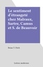 Brian T. Fitch - Le sentiment d'étrangeté chez Malraux, Sartre, Camus et S. de Beauvoir.