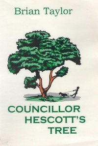  Brian Taylor - Councillor Hescott's Tree.