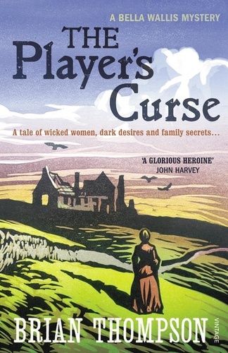 Brian Thompson - The Player's Curse - A Bella Wallis Mystery.