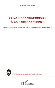 De la "Francafrique" a la "Chinafrique"