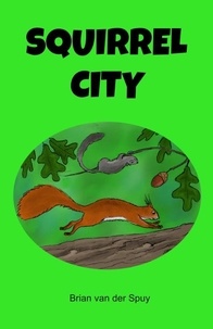  Brian van der Spuy - Squirrel City.